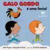Galo Gordo - É uma Festa (feat. Gonçalo Pratas & Inês Pupo) - Single